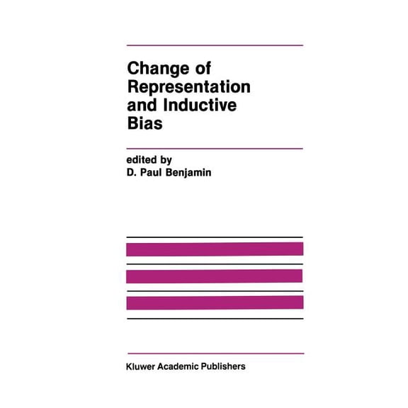The Springer International Engineering a Change of Representation and Inductive Bias, Book 87, (Paperback)