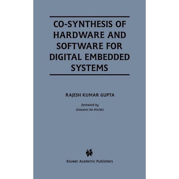 The Springer International Engineering a Co-Synthesis of Hardware and Software for Digital Embedded Systems, Book 329, (Hardcover)