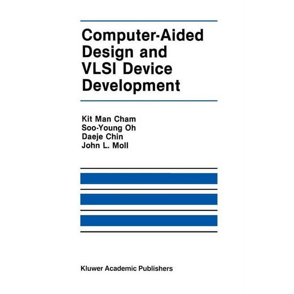 The Springer International Engineering a Computer-Aided Design and VLSI Device Development, Book 7, (Paperback)