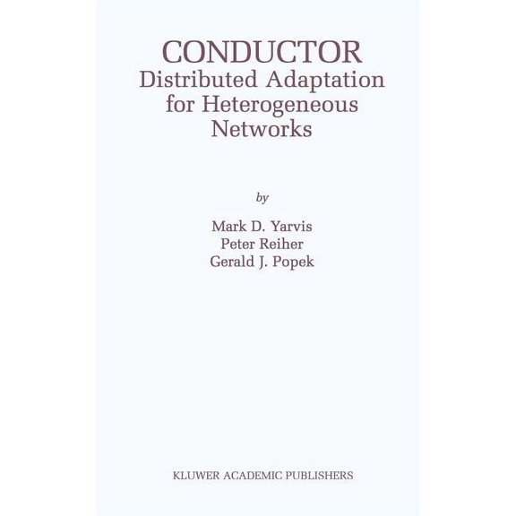 The Springer International Engineering a Conductor: Distributed Adaptation for Heterogeneous Networks, Book 688, (Hardcover)