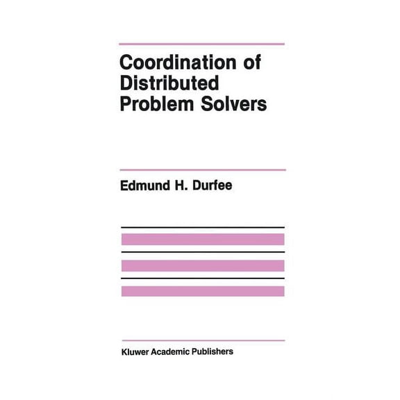 The Springer International Engineering a Coordination of Distributed Problem Solvers, Book 55, (Paperback)
