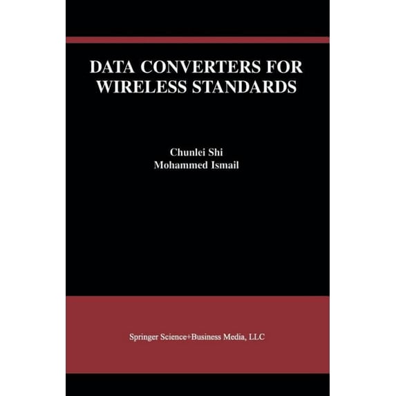 The Springer International Engineering a Data Converters for Wireless Standards, Book 658, (Paperback)