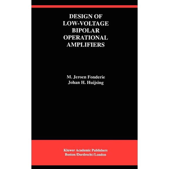 The Springer International Engineering a Design of Low-Voltage Bipolar Operational Amplifiers, Book 218, (Hardcover)
