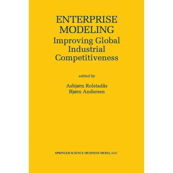 The Springer International Engineering a Enterprise Modeling: Improving Global Industrial Competitiveness, Book 560, (Paperback)