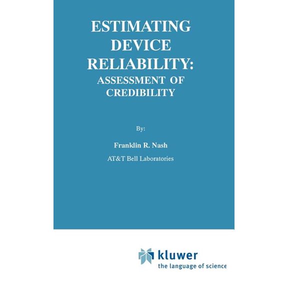 The Springer International Engineering a Estimating Device Reliability:: Assessment of Credibility, Book 206, (Hardcover)