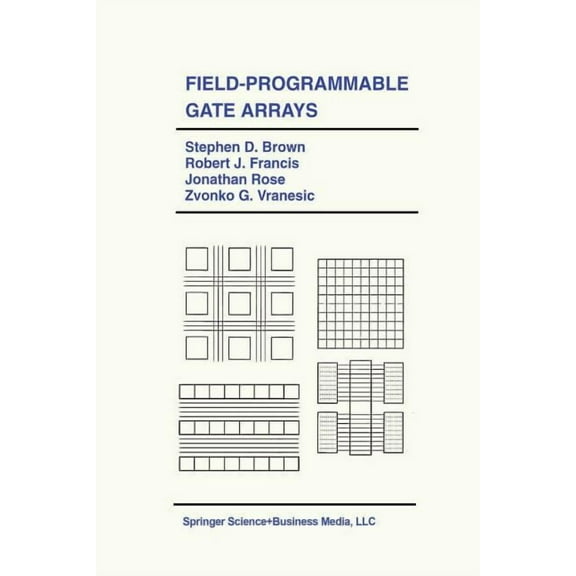 The Springer International Engineering a Field-Programmable Gate Arrays, Book 180, (Paperback)