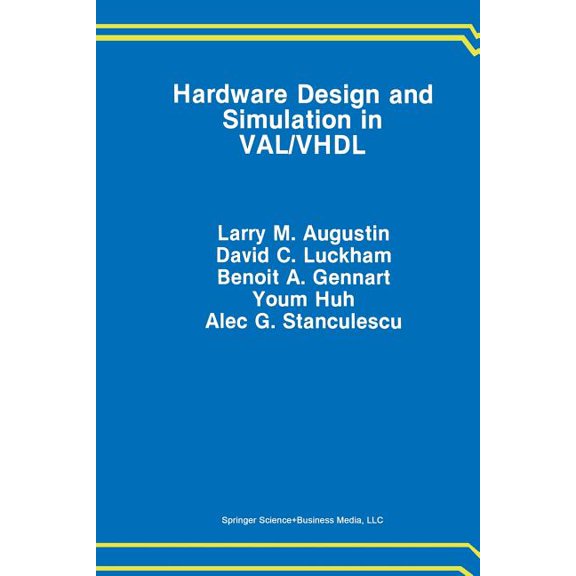 The Springer International Engineering a Hardware Design and Simulation in Val/VHDL, Book 112, (Paperback)