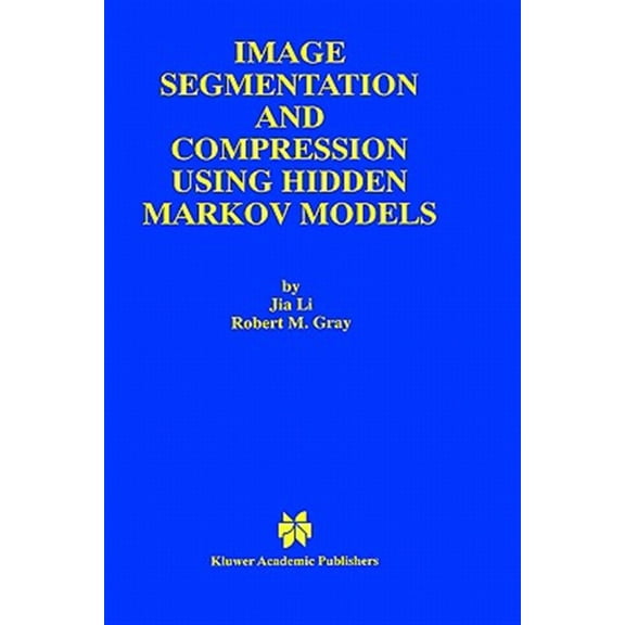 Pre-Owned The Springer International Engineering and Computer Science: Image Segmentation and Compression Using Hidden Markov Models (Hardcover)