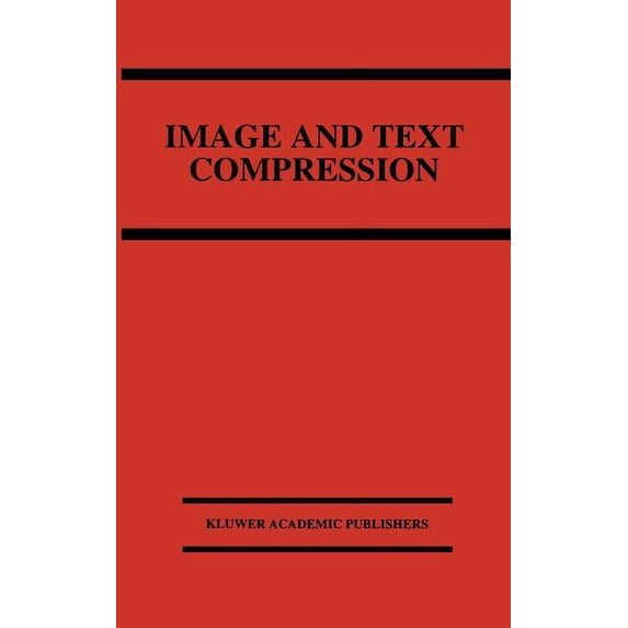 The Springer International Engineering a Image and Text Compression, Book 176, (Hardcover)