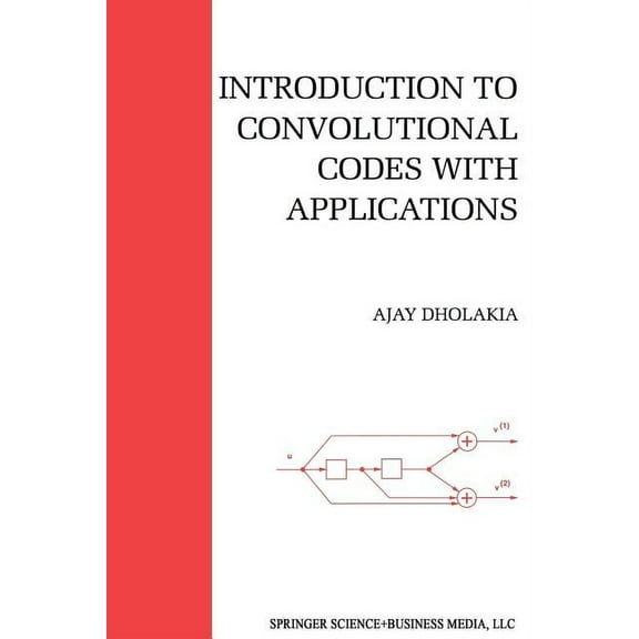 The Springer International Engineering a Introduction to Convolutional Codes with Applications, Book 275, (Paperback)