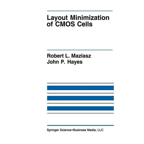 The Springer International Engineering a Layout Minimization of CMOS Cells, Book 160, (Paperback)