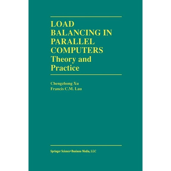The Springer International Engineering a Load Balancing in Parallel Computers: Theory and Practice, Book 381, (Paperback)
