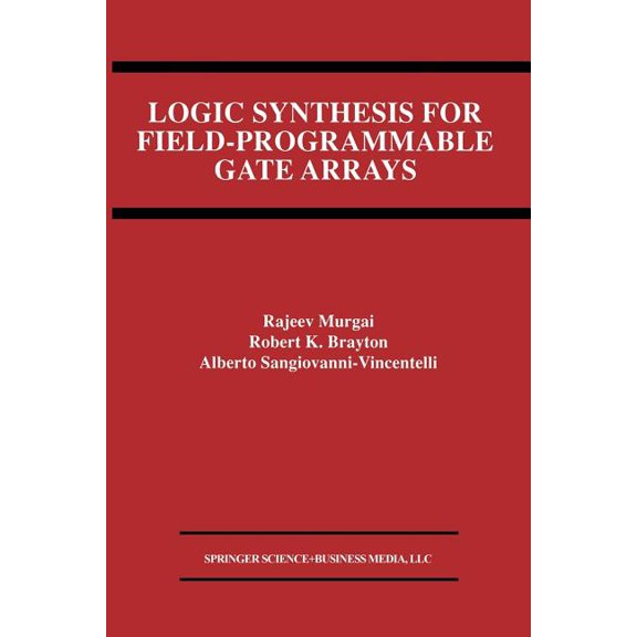 The Springer International Engineering a Logic Synthesis for Field-Programmable Gate Arrays, Book 324, (Paperback)