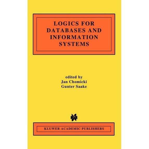 The Springer International Engineering a Logics for Databases and Information Systems, Book 436, (Hardcover)