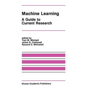 The Springer International Engineering a Machine Learning: A Guide to Current Research, Book 12, (Hardcover)
