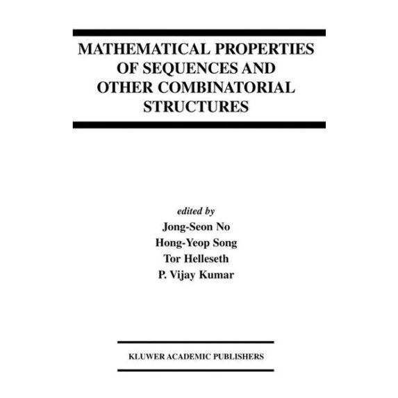 Pre-Owned The Springer International Engineering and Computer Science: Mathematical Properties of Sequences and Other Combinatorial Structures (Hardcover)