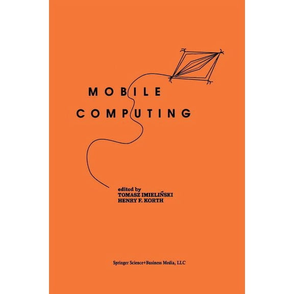 The Springer International Engineering a Mobile Computing, Book 353, (Paperback)