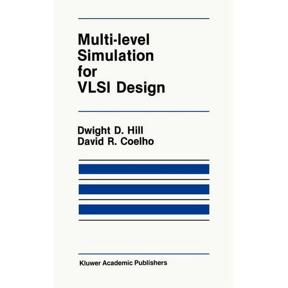 The Springer International Engineering a Multi-Level Simulation for VLSI Design, Book 18, (Hardcover)
