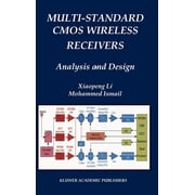 The Springer International Engineering a Multi-Standard CMOS Wireless Receivers Analysis and Design, Book 675, Hardcover