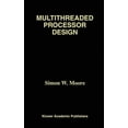 thumbnail image 1 of The Springer International Engineering a Multithreaded Processor Design, Book 358, (Hardcover), 1 of 1