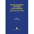 thumbnail image 1 of The Springer International Engineering a Neuromorphic Systems Engineering: Neural Networks in Silicon, Book 447, (Paperback), 1 of 1