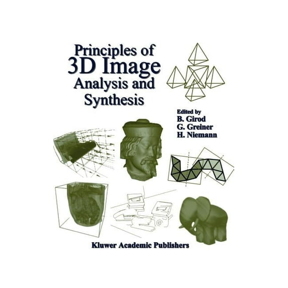 The Springer International Engineering a Principles of 3D Image Analysis and Synthesis, Book 556, (Hardcover)