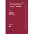 thumbnail image 1 of The Springer International Engineering a Privacy, Security and Trust Within the Context of Pervasive Computing, Book 780, (Paperback), 1 of 1