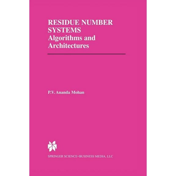 The Springer International Engineering a Residue Number Systems: Algorithms and Architectures, Book 677, (Paperback)