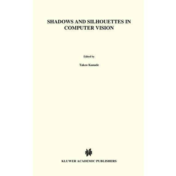 The Springer International Engineering a Shadows and Silhouettes in Computer Vision, Book 3, (Hardcover)