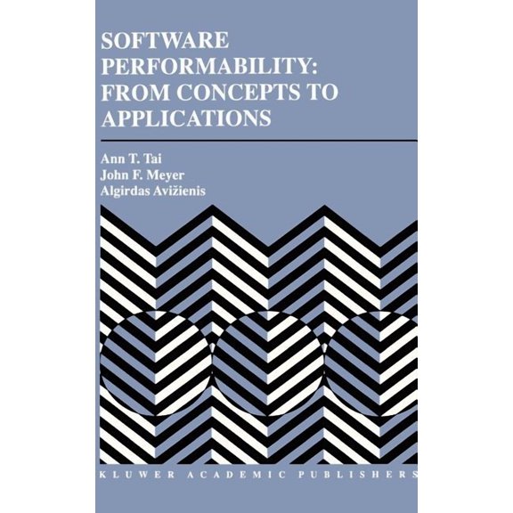 The Springer International Engineering a Software Performability: From Concepts to Applications, Book 347, (Hardcover)