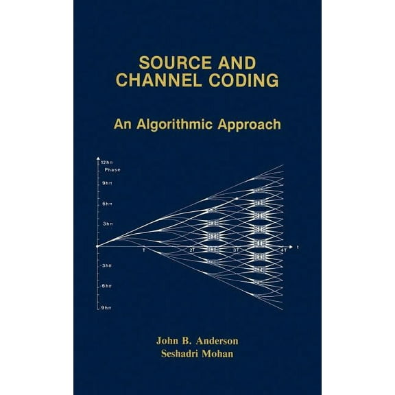 The Springer International Engineering a Source and Channel Coding: An Algorithmic Approach, Book 150, (Hardcover)