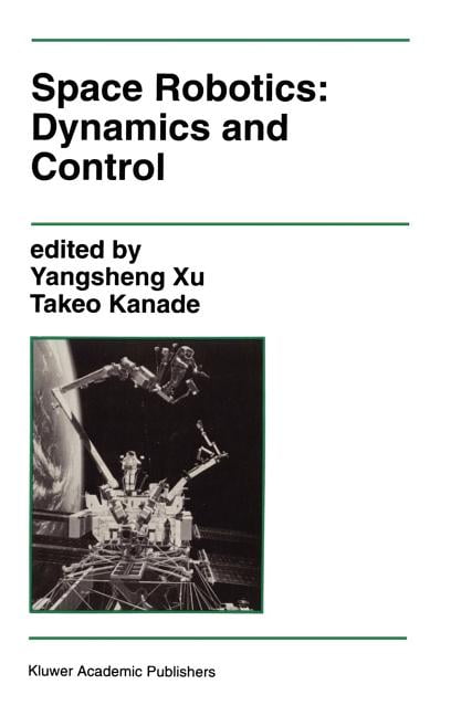 The Springer International Engineering a Space Robotics: Dynamics and ...