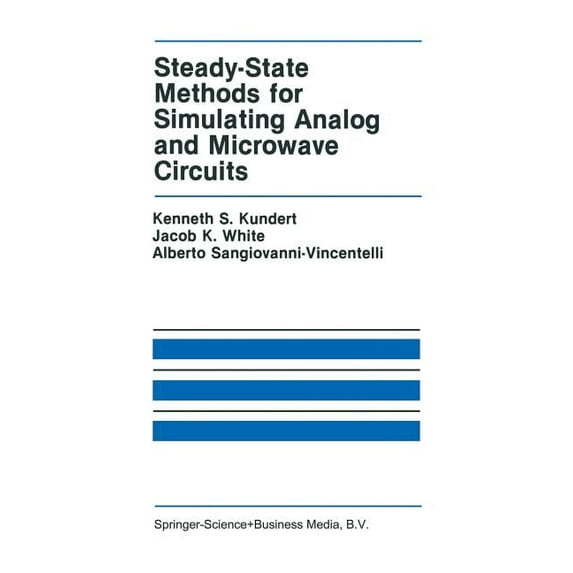 The Springer International Engineering a Steady-State Methods for Simulating Analog and Microwave Circuits, Book 94, (Paperback)