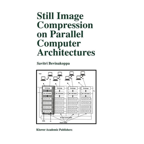 The Springer International Engineering a Still Image Compression on Parallel Computer Architectures, Book 475, (Hardcover)