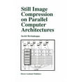 thumbnail image 1 of The Springer International Engineering a Still Image Compression on Parallel Computer Architectures, Book 475, (Hardcover), 1 of 1