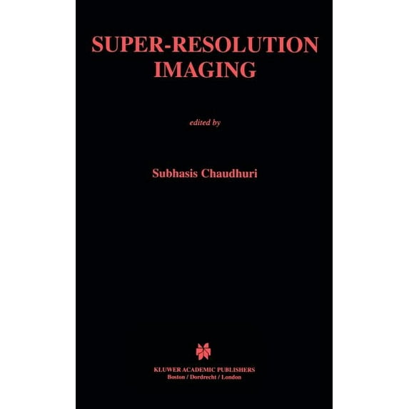 The Springer International Engineering a Super-Resolution Imaging, Book 632, (Hardcover)