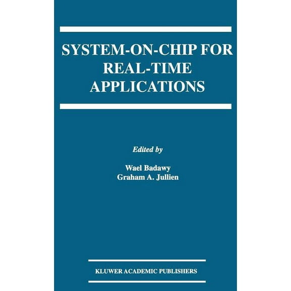 The Springer International Engineering a System-On-Chip for Real-Time Applications, Book 711, (Hardcover)