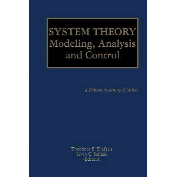 The Springer International Engineering and Computer Science: System Theory: Modeling, Analysis and Control (Paperback)