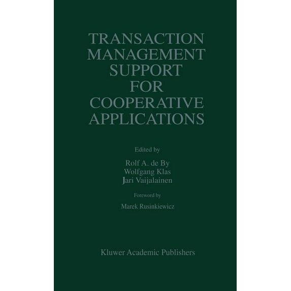 The Springer International Engineering a Transaction Management Support for Cooperative Applications, Book 433, (Hardcover)