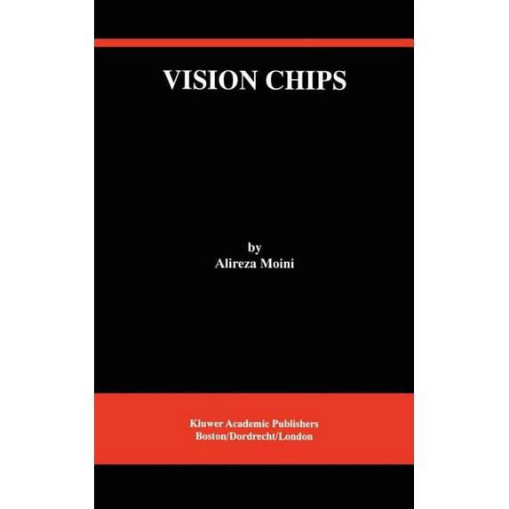 The Springer International Engineering a Vision Chips, Book 526, (Hardcover)