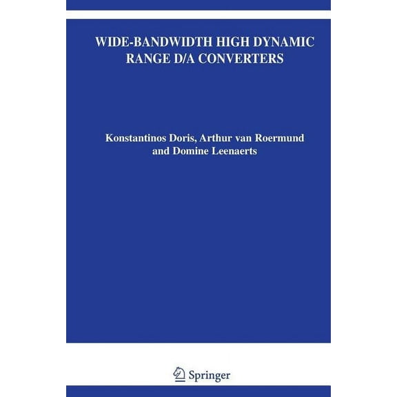 The Springer International Engineering a Wide-Bandwidth High Dynamic Range D/A Converters, Book 871, (Paperback)