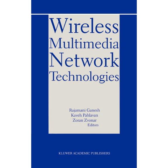 The Springer International Engineering a Wireless Multimedia Network Technologies, Book 524, (Hardcover)