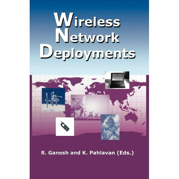 The Springer International Engineering a Wireless Network Deployments, Book 558, (Paperback)