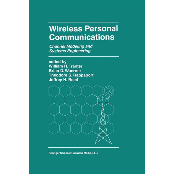 The Springer International Engineering a Wireless Personal Communications: Channel Modeling and Systems Engineering, Book 536, (Paperback)