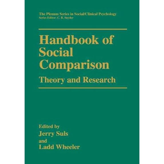The Springer Social Clinical Psychology: Handbook of Social Comparison: Theory and Research (Paperback)