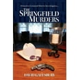 thumbnail image 1 of The Springfield Murders (Paperback), 1 of 1