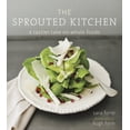 thumbnail image 1 of The Sprouted Kitchen: A Tastier Take on Whole Foods [A Cookbook], 1 of 1