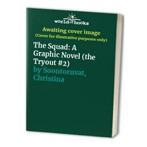 Pre-Owned The Squad: A Graphic Novel (the Tryout #2) (Paperback) 1338741314 9781338741315