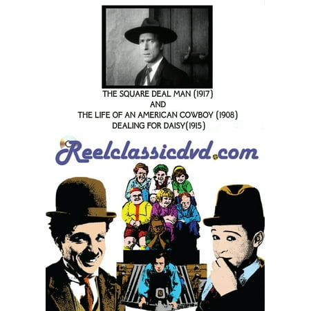 The Square Deal Man/The Life of an American Cowboy/Dealing for Daisy