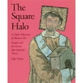 thumbnail image 1 of Pre-Owned The Square Halo and Other Mysteries of Western Art: Images and the Stories That Inspired Them (Hardcover) 0810944634 9780810944633, 1 of 1